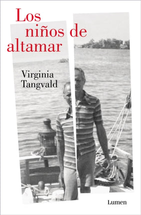 Los niños de altamar  Children of the Open Sea