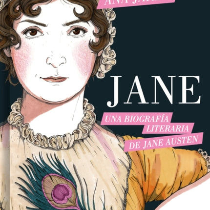 Jane. Una Biografía Literaria  Jane. a Literary Biography