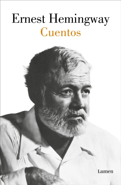 Cuentos Ernest Hemingway  The Short Stories of Ernest Hemingway