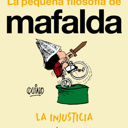 La injusticia La pequeña filosofía de Mafalda  Injustice
