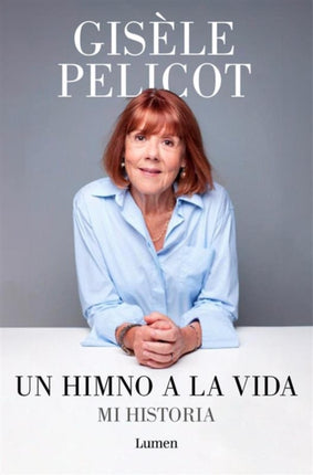 Un himno a la vida. Mi historia  A Hymn to Life Shame Has to Change Sides