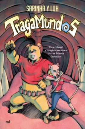 Tragamundos  una colosal y mágica aventura de tus