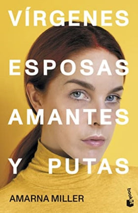 Vírgenes esposas amantes y putas