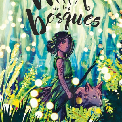 Willa de los bosques / Willa of the Wood