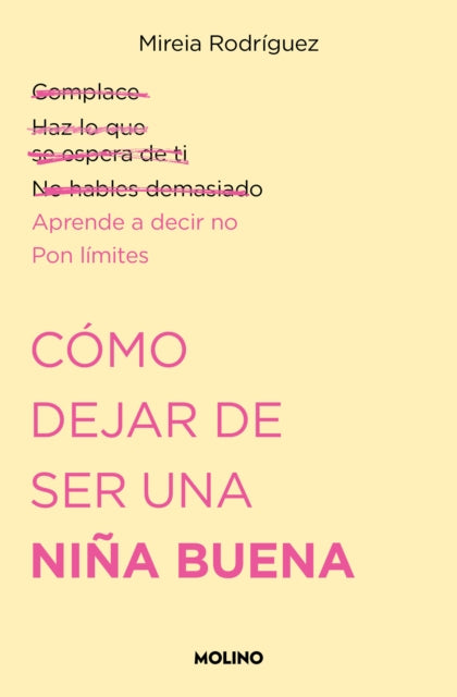 Cómo dejar de ser una niña buena  How to Stop Being a Good Girl