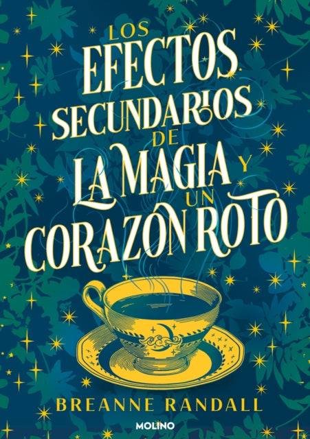 Los efectos secundarios de la magia y un corazón roto  The Unfortunate Effects of Heartbreak and Magic