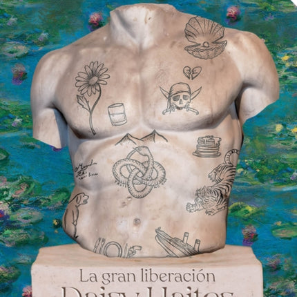 Daisy Haites. La gran liberación  Daisy Haites The Great Undoing