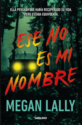 Ese no es mi nombre. Ella pensaba que había