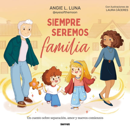 Siempre seremos familia  Well Always Be Family