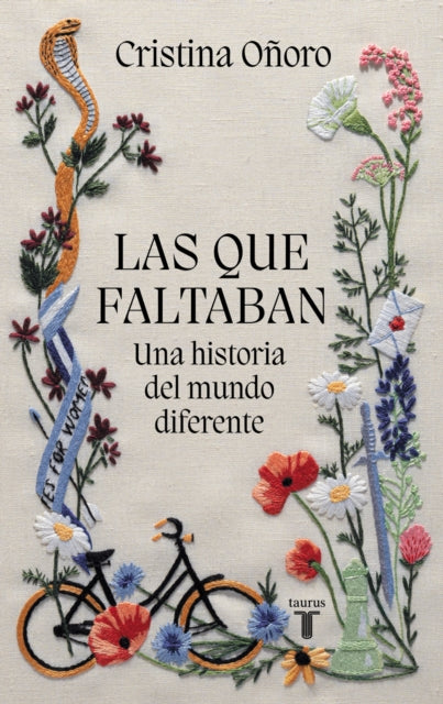 Las que faltaban: Una historia del mundo diferente / Those Missing: A Different World History