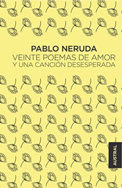 Veinte poemas de amor y una cancin desesperada