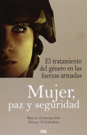 Mujer paz y seguridad  el tratamiento del género