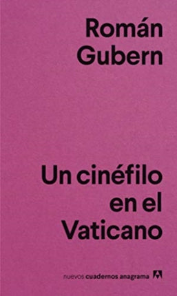 Nuevos Cuadernos Anagrama: Un cinefilo en el