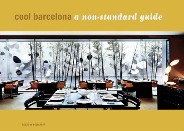 Cool Barcelona: A Non-Standard Guide