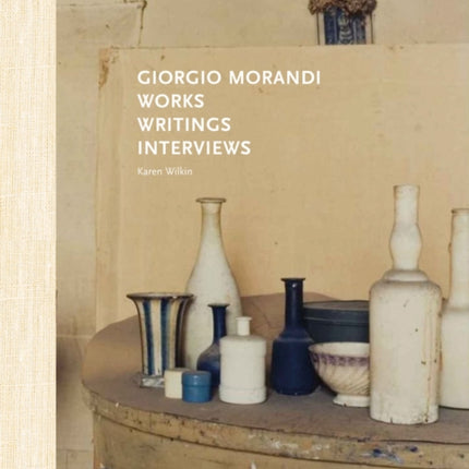 Giorgio Morandi Works Writings Interviews
