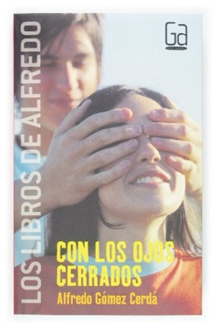 Con los ojos cerrados  With Closed Eyes 2 Los Libros de Alfredo  The Books of Alfredo