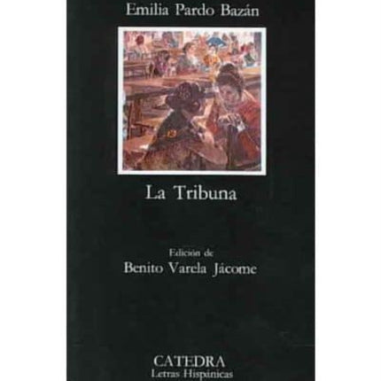 La Tribuna La Tribuna Letras Hispanicas  Hispanic Writings