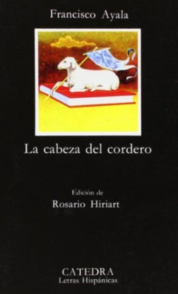 La Cabeza Del Cordero  The Head of the Lamb 83 Letras Hispanicas  Hispanic Writings