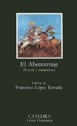 El Abencerraje Novela y Romancero