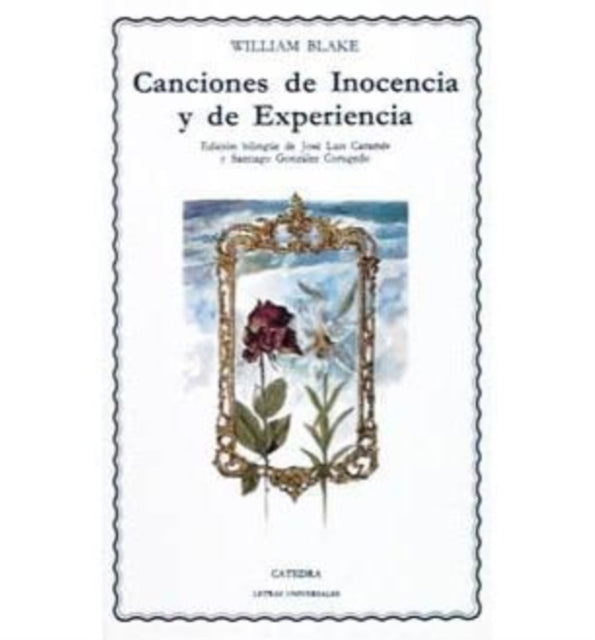 Canciones de inocencia y de experiencia  Songs of Innocence and Experience 1 Letras Universales