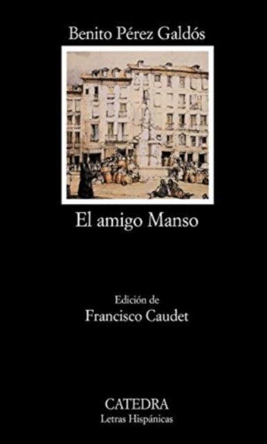 El Amigo Manso 513 Letras Hispanicas