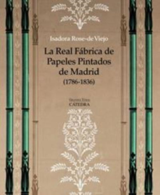 La Real Fbrica de Papeles Pintados de Madrid 17861836  arte artesana e industria