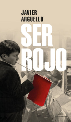 Ser Rojo  Being Red
