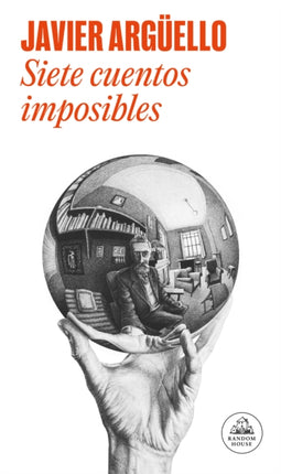 Siete cuentos imposibles Relanz. En Rh  Seven Impossible Stories