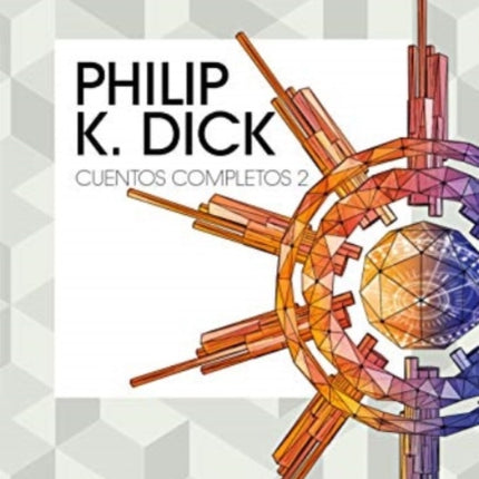 Cuentos completos II Philip K Dick