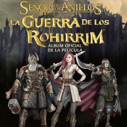 La Guerra de los Rohirrim. Álbum oficial de la