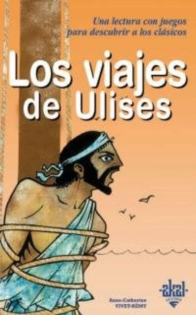 Los Viajes de Ulises Para Descubrir a Los