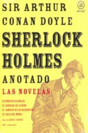 Sherlock Holmes anotado  Las novelas