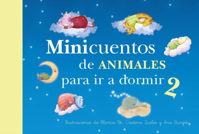 Minicuentos de animales para ir a dormir 2 / Mini - Stories for Bedtime: Animals #2