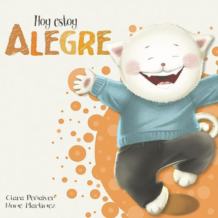Hoy estoy... Alegre / Today I Feel Happy