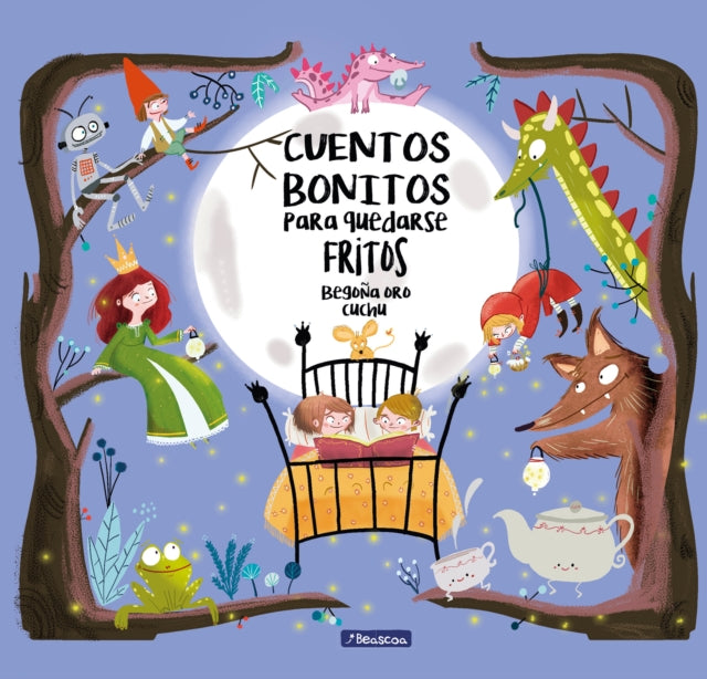 Cuentos bonitos para quedarse fritos / Beautiful Bedtime Stories to Fall Fast Asleep