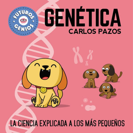 Genética / Genetics for Smart Kids: La ciencia