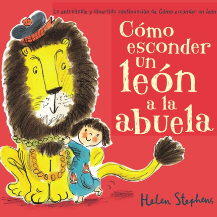 Cómo esconder un león a la abuela / How to Hide a Lion from Grandma