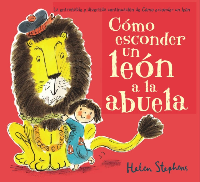 Cómo esconder un león a la abuela / How to Hide a Lion from Grandma