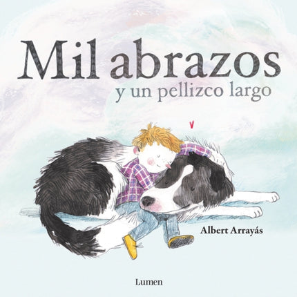 Mil abrazos y un pellizco largo / A Thousand Hugs and a Sweet Nudge