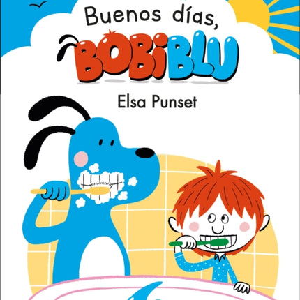 ¡Buenos días, Bobiblu! / Good Morning, Bobiblu!