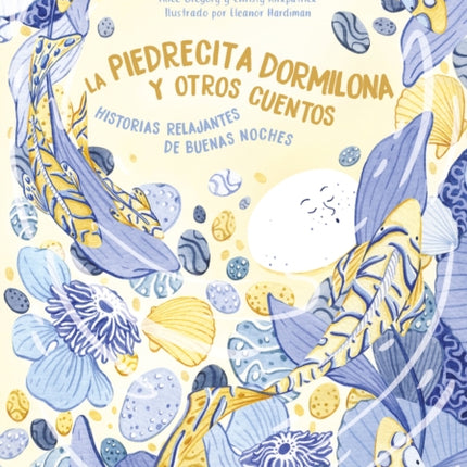 La piedrecita dormilona y otros cuentos / The Sleepy Stone and Other Stories