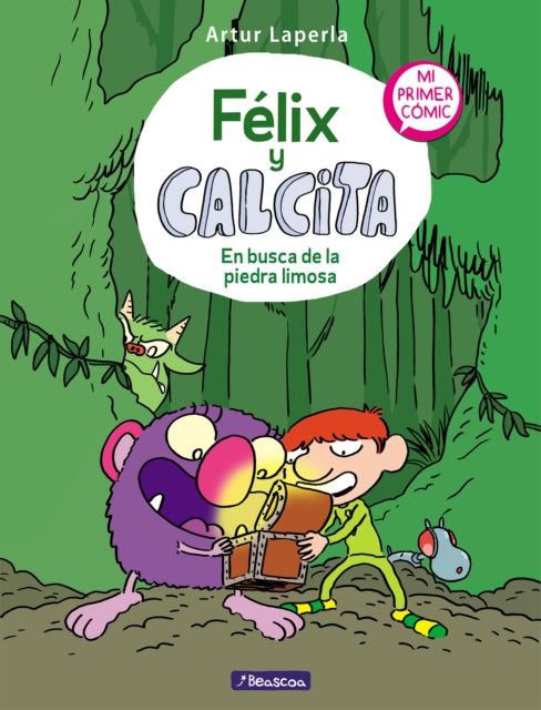 Félix y Calcita: En busca de la piedra limosa: Mi primer cómic / Felix y Calcita: In Search of the Silty Stone: My First Comic