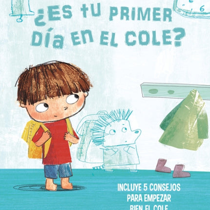 ¿Es tu primer día en el cole?: Incluye 5 consejos para empezar bien el cole / Is   This Your First Day At School? 5 Tips To Start On The Right Foot