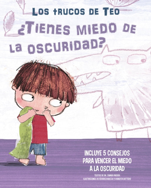 ¿Tienes miedo a la oscuridad?: Incluye 5 consejos para vencer el miedo a la oscuridad / Are You Afraid of the Dark?