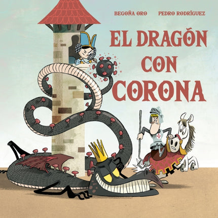 El dragón con corona / The Dragon with a Crown