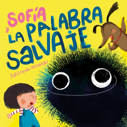 Sofía y la palabra salvaje / Sofia and the Harsh Word