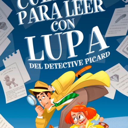 Cuentos para leer con lupa del detective Piccard / Stories to Read With a Magnif ying Glass by Detective Piccard