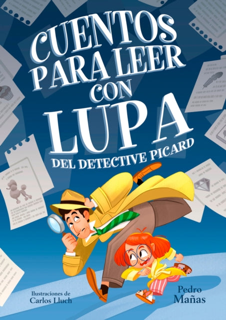 Cuentos para leer con lupa del detective Piccard / Stories to Read With a Magnif ying Glass by Detective Piccard