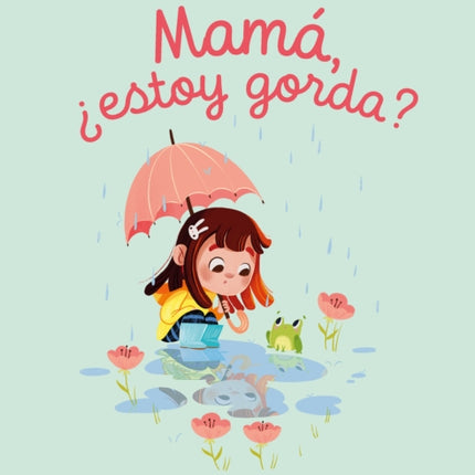 Mamá estoy gorda  Mom Am I Fat