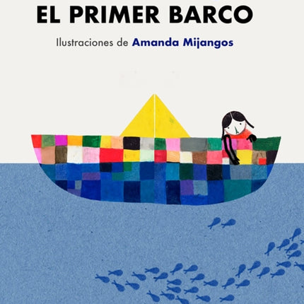 El primer barco / The First Boat